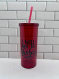 Gobelets de 20 oz en acrylique avec motif inspirant, couvercle et paille - Rouge